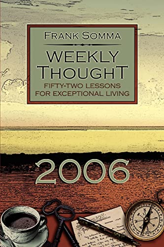 Weekly Thought : Fifty-Two Lessons for Exceptional Living