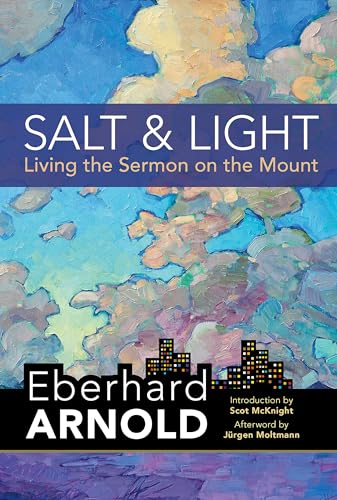 Salt and Light : Living the Sermon on the Mount