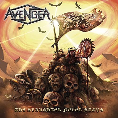 Avenger - The Slaughter Never Stops [CD]