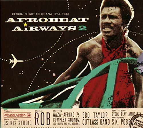 Various - Afrobeat Airways 2: Return Flight To Ghana 1974-1983 [CD]