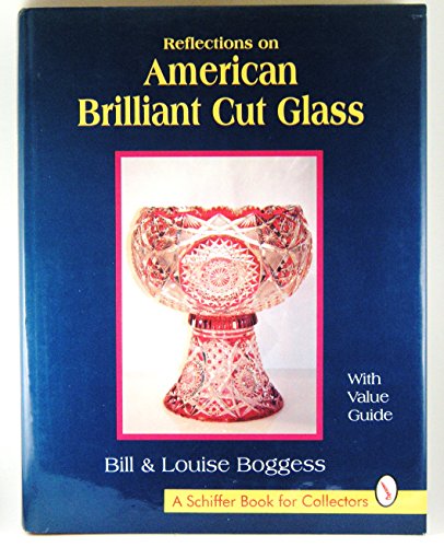 Reflections on American Brilliant Cut Glass