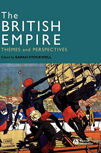 The British Empire: Themes and Perspectives