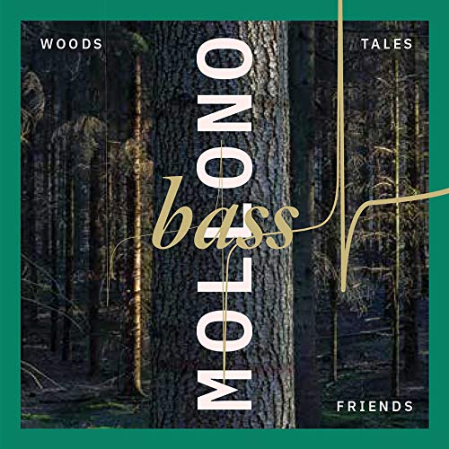 Mollono.bass - Woods, Tales & Friends [CD]