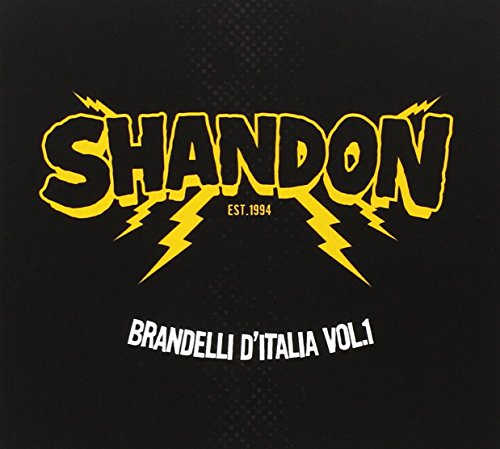 CD cover: "Shandon - Brandelli D'italia Vol.1" with yellow lightning bolts.
