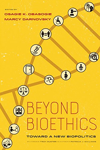 Beyond Bioethics: Toward a New Biopolitics
