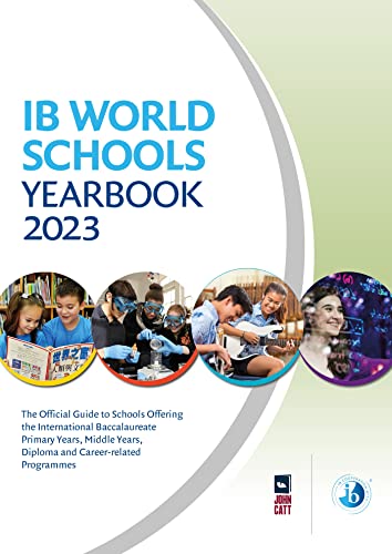 IB World Schools Yearbook 2023: The Official Guide to Schools Offering the Inter