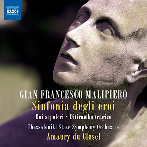 Thessaloniki State So/closel - Malipiero: Sinfonia Degli Eroi [NAXOS: 8572766] [CD]
