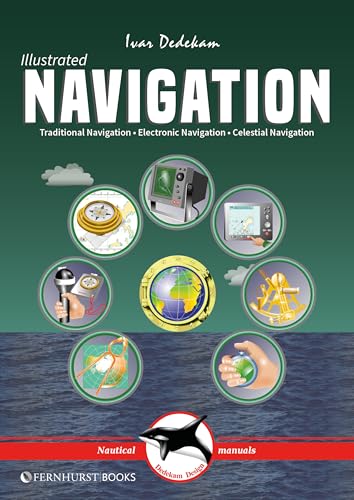 Illustrated Navigation - Traditional, Electronic & Celestial Navigation