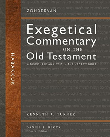 Habakkuk: A Discourse Analysis of the Hebrew Bible (Zondervan Exegetical Commentary on the Old Testament)