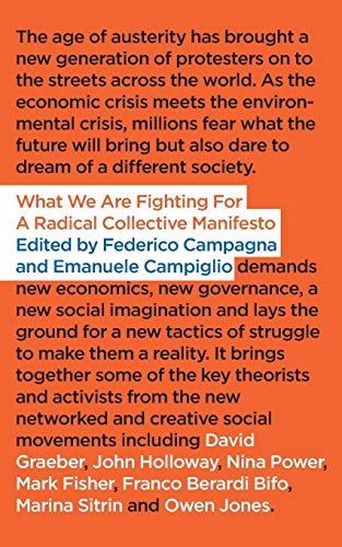 What We Are Fighting For : A Radical Collective Manifesto