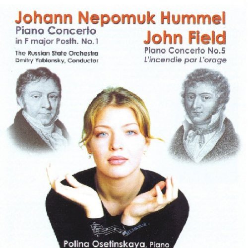 Polina Osetinskaya - Hummel: Piano Concerto in F major Posth. No.1, Field: Piano Concerto No. 5 [CD]