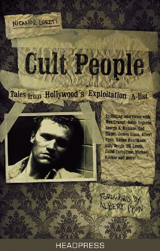 Cult People: Amazing Tales from Hollywoods Exploitation A-List