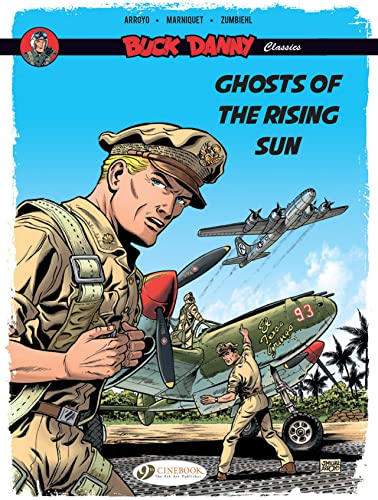 Buck Danny Classics Vol. 3: Ghosts of the Rising Sun (Buck Danny Classics, 3): Volume 3