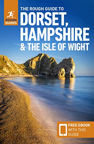 The Rough Guide to Dorset, Hampshire & the Isle of Wight (Travel Guide with Free eBook) (Rough Guides)