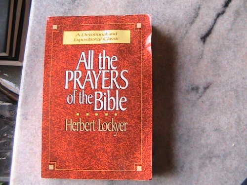 All the Prayers of the Bible