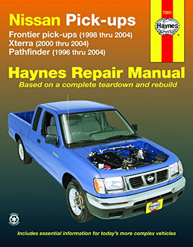 Nissan Frontier, Xterra & Pathfinder Pick Ups (96 - 04): Frontier Pick-Ups (1998 Thru 2004), Xterra (2000 Thru 2004), Pathfinder (1996 Thru 2004) (Haynes Repair Manual)