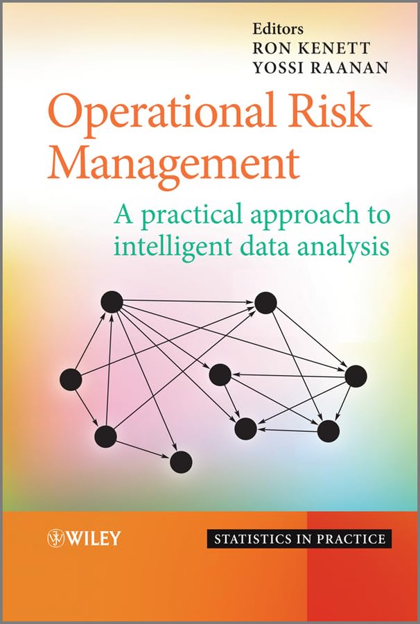 Operational Risk Management: A Practical Approach to Intelligent Data Analysis