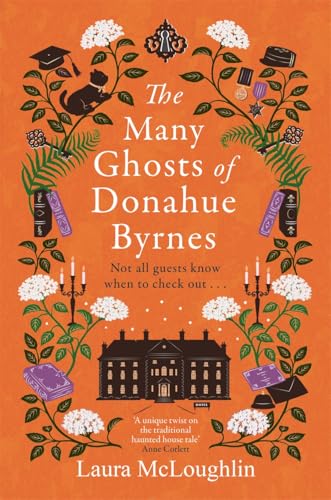 The Many Ghosts of Donahue Byrnes : Not all ghosts know when to check out...