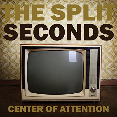 Split Seconds - Center Of Attention [CD]