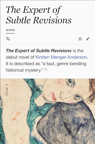 The Expert of Subtle Revisions : A Novel