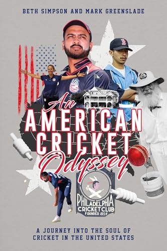 American Cricket Odyssey : A Journey into the Soul of the Cricket in the United States