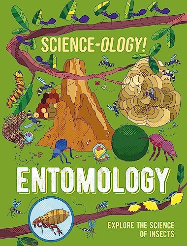 Science-ology!: Entomology