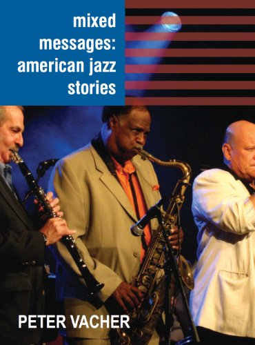 Mixed Messages: American Jazz Stories