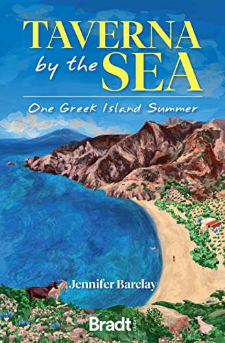 Taverna by the Sea: One Greek Island Summer (Bradt Travel Guides (Travel Literature))