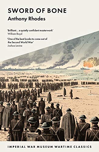 Sword of Bone: 10 (Imperial War Museum Wartime Classics)