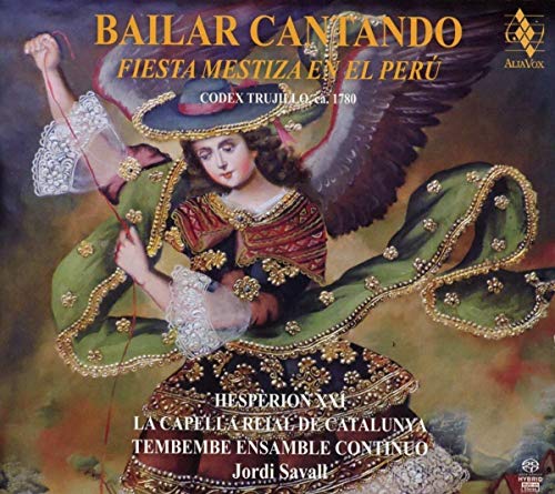 Jordi savall Hesperion xx - la capella reial de catalunya - Bailar Cantando: Fiesta Mestiza En El Peru [CD]