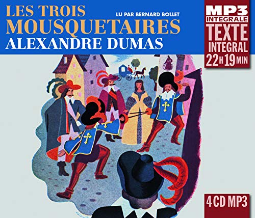 Alexandre Dumas - Les Trois Mousquetaires, Lu Par Bernard Bollet (Integrale Mp3) [CD]