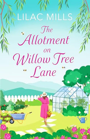 The Allotment on Willow Tree Lane (Foxmore Village, 3): A sweet, uplifting rural romance