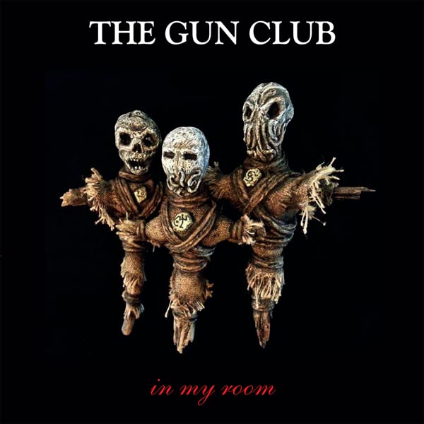 Gun Club The - In My Room [VINYL]