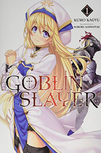 Goblin Slayer, Vol. 1 (light novel) (Goblin Slayer (Light Novel))
