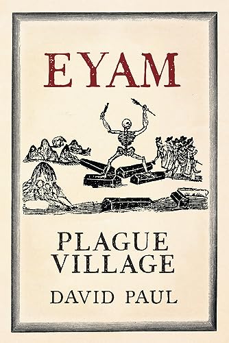 Eyam : Plague Village