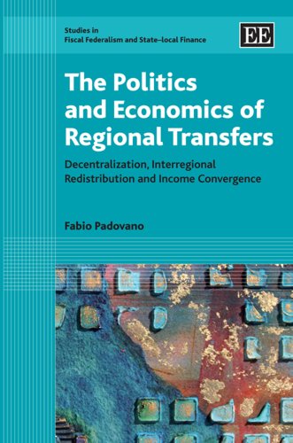 The Politics and Economics of Regional Transfers: Decentralization