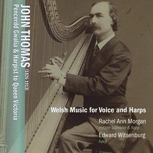 Rachel Ann Morgan;edward Witse - Welsh Music for Voice & Harps [CD]