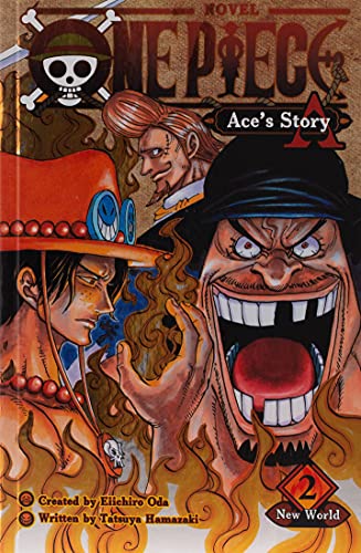 One Piece: Ace's Story 2: New World: Volume 2 (One Piece Novels)