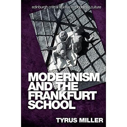 Modernism and the Frankfurt School