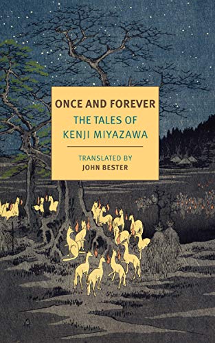 Once And Forever: The Tales of Kenji Miyazawa (New York Review Books Classics)