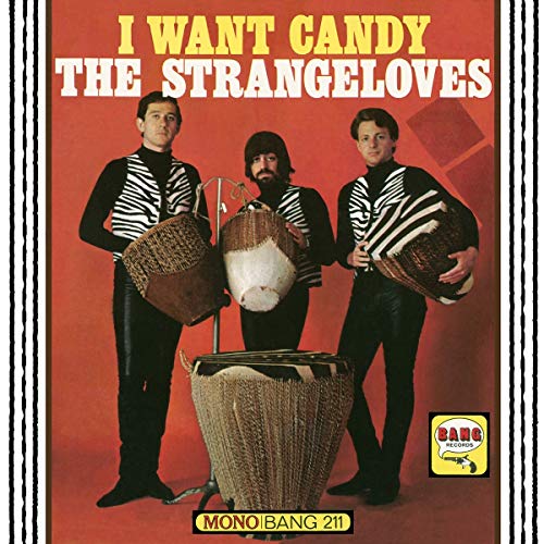 Strangeloves - I Want Candy (Limited Candy Apple Red Vinyl Edition) [VINYL]