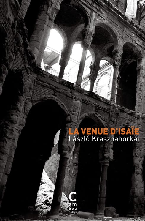 La venue d Isaie : By Nobel prize for literature writer 2025