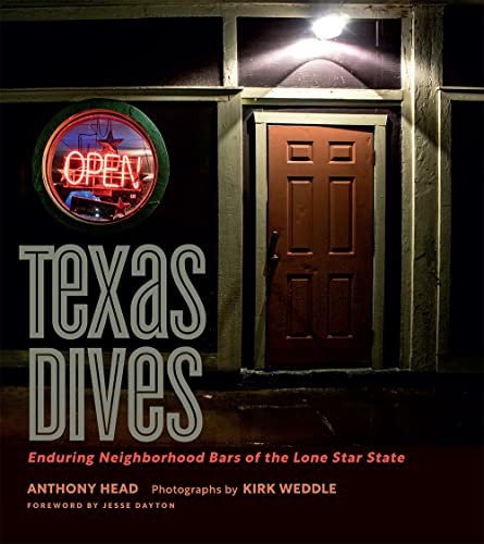 Texas Dives : Enduring Neighborhood Bars of the Lone Star State