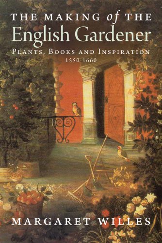 The Making of the English Gardener: Plants