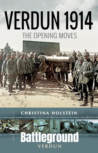 Verdun 1914 : The Opening Moves