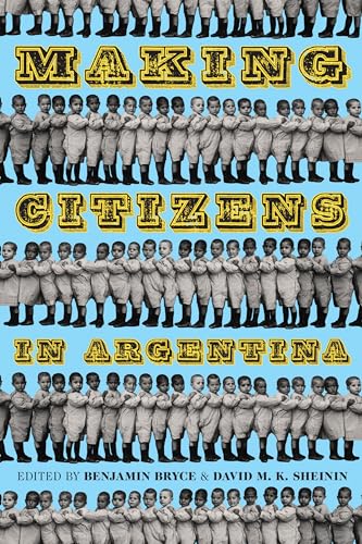 Making Citizens in Argentina