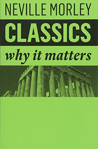 Classics: Why It Matters
