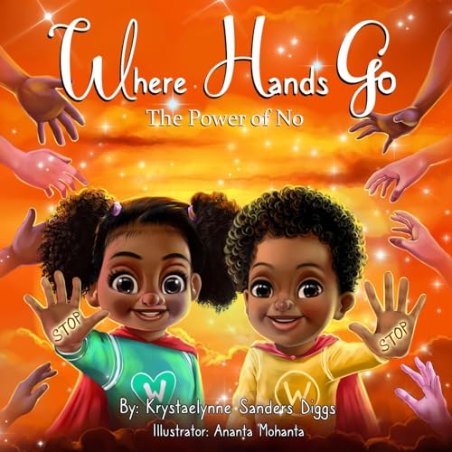 Where Hands Go : The Power of No