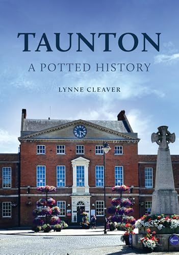 Taunton: A Potted History