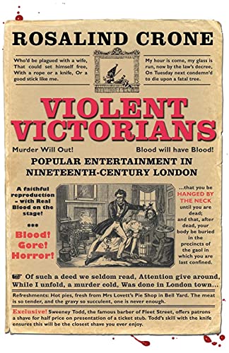 Violent Victorians : Popular Entertainment in Nineteenth-Century London